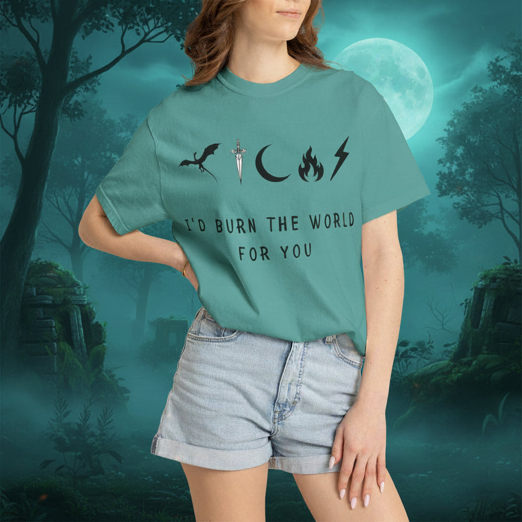 I'd Burn the World for You (Unisex T-Shirt)