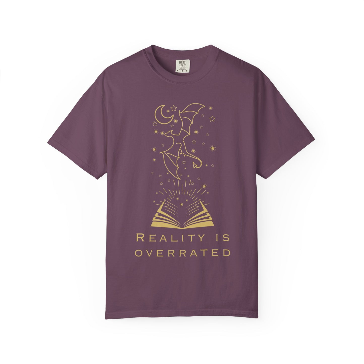 Reality Is Overrated (Unisex T-Shirt)