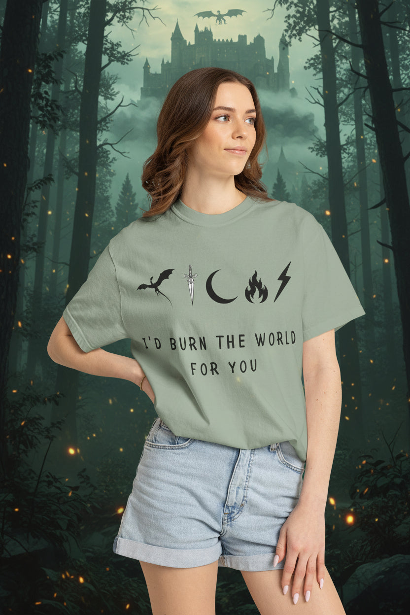 I'd Burn the World for You (Unisex T-Shirt)