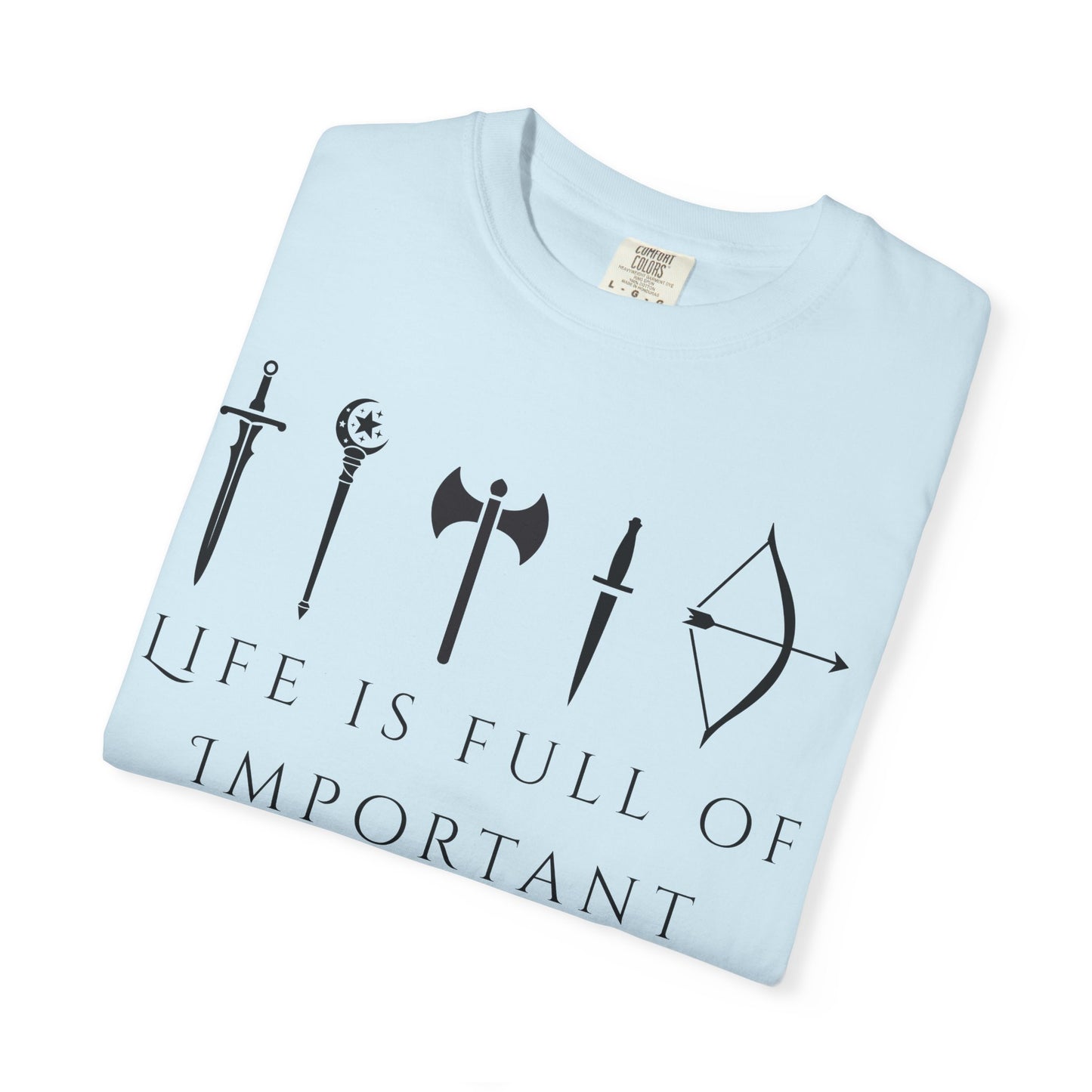 Life Is Full Of Important Choices (Unisex T-Shirt)