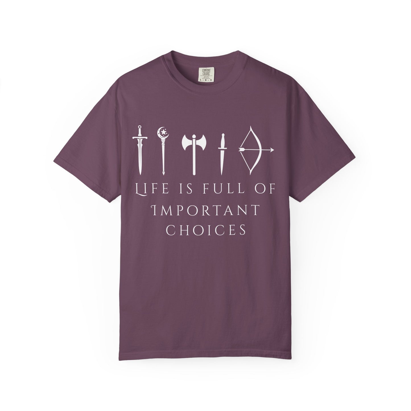Life Is Full Of Important Choices (Unisex T-Shirt)