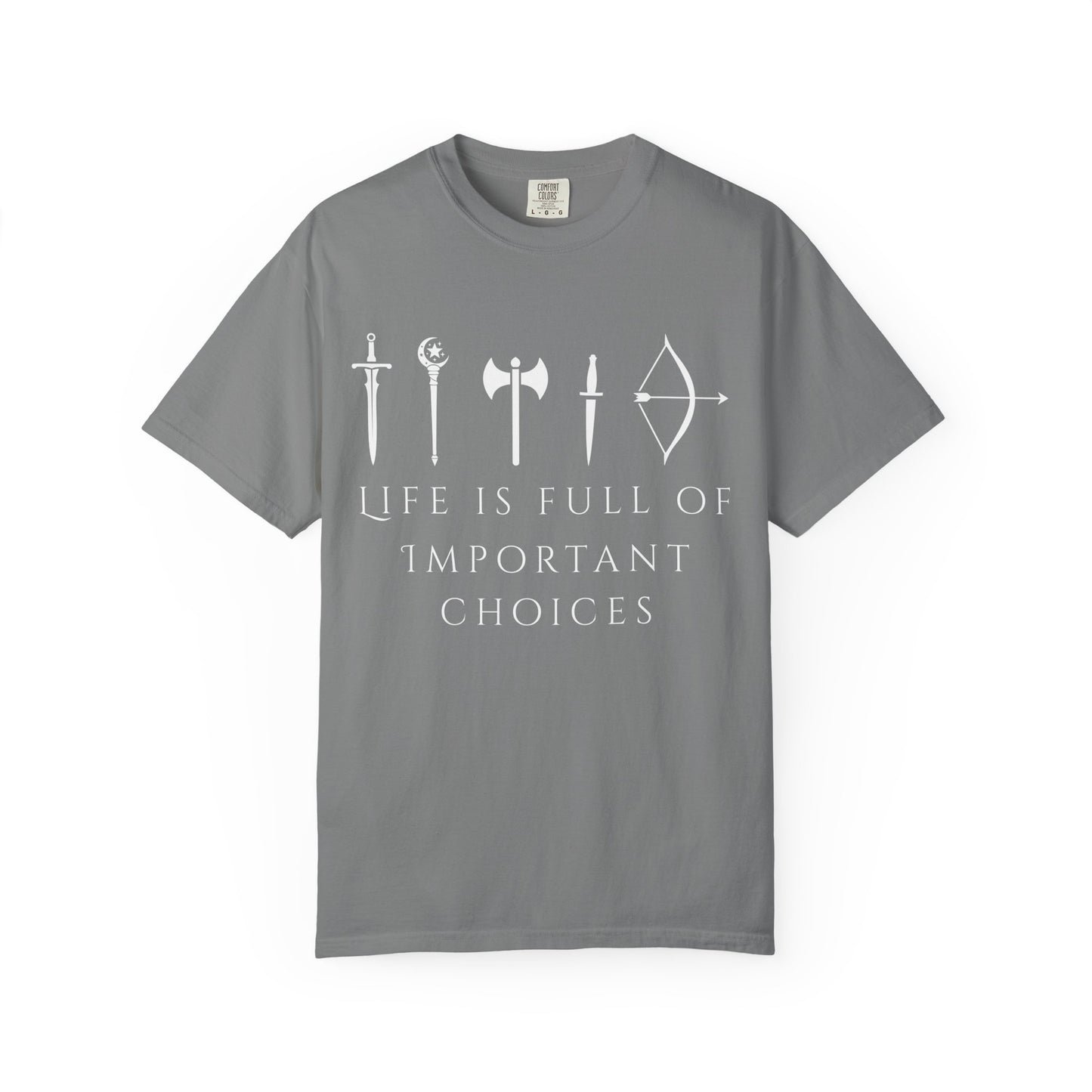 Life Is Full Of Important Choices (Unisex T-Shirt)
