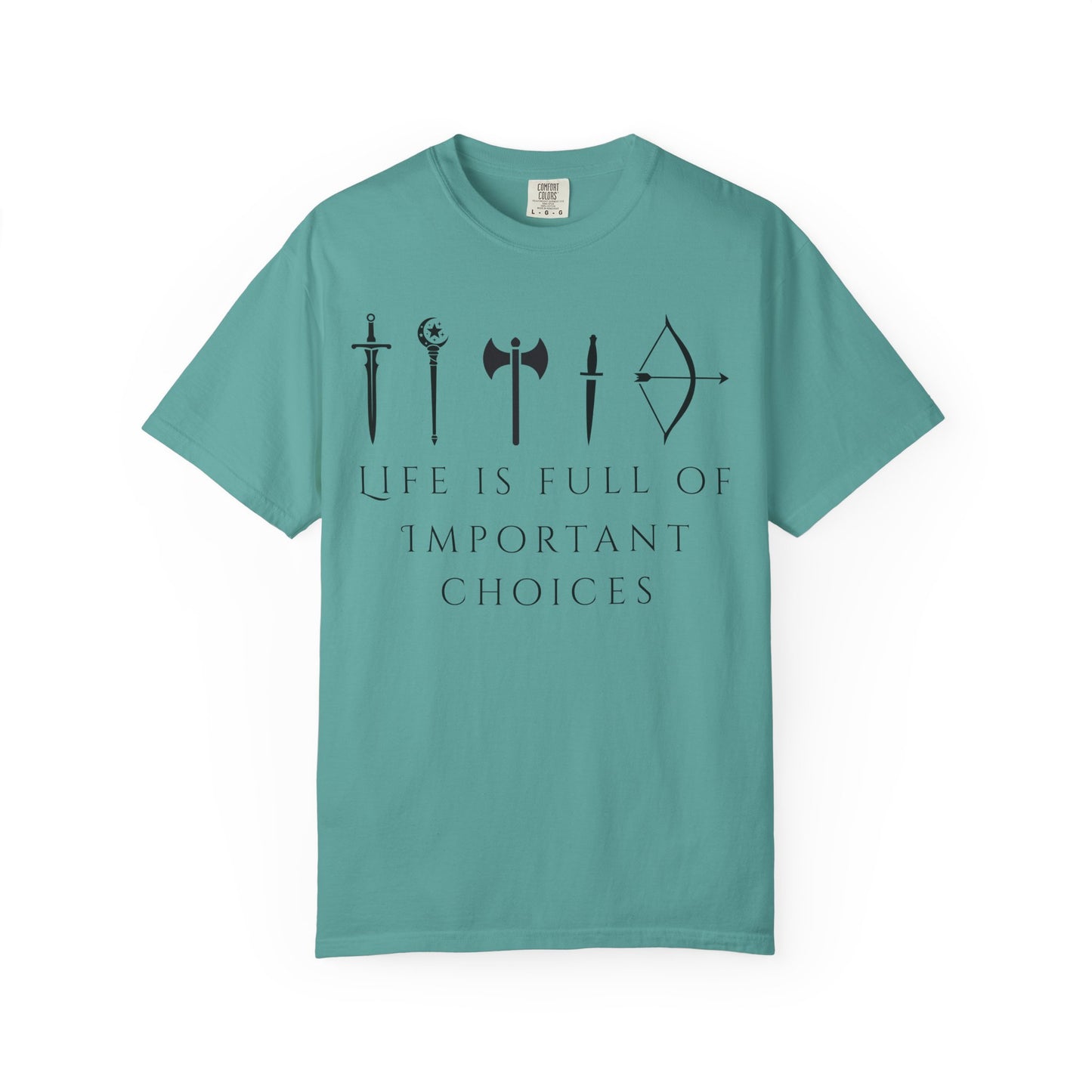 Life Is Full Of Important Choices (Unisex T-Shirt)
