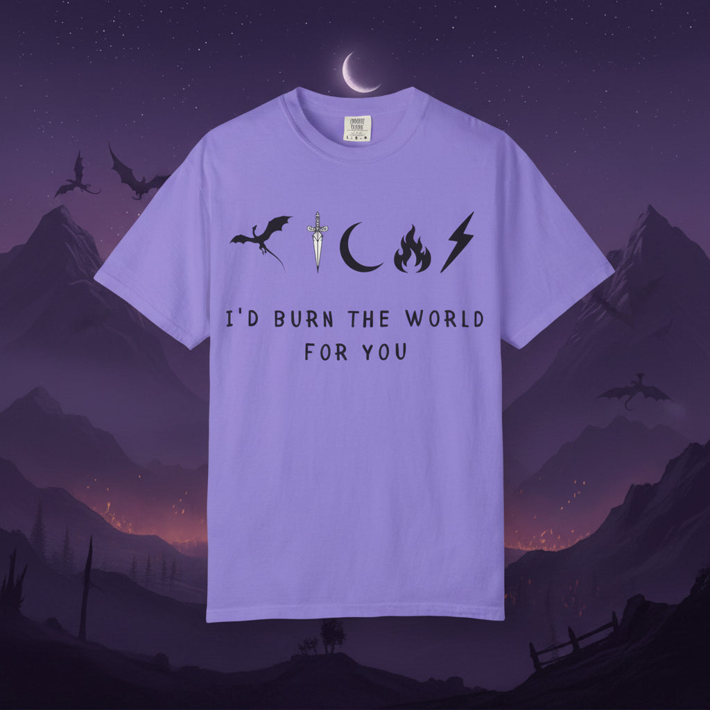 I'd Burn the World for You (Unisex T-Shirt)