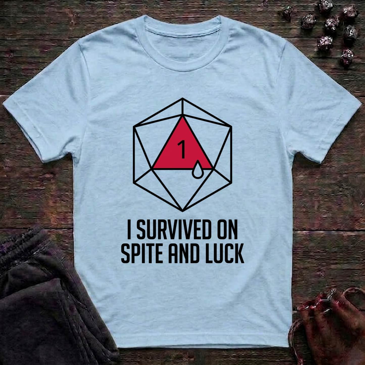 I Survived on Spite and Luck (Unisex T-Shirt)