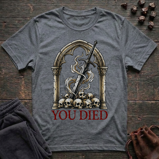 You Died (Unisex T-Shirt)