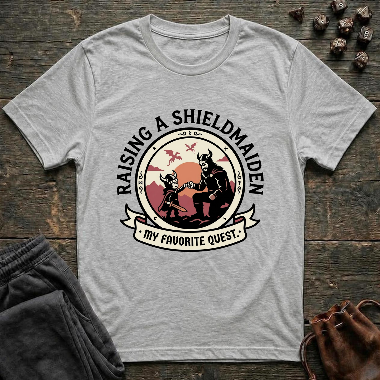 Raising A Shieldmaiden My Favorite Quest (Unisex T-Shirt)