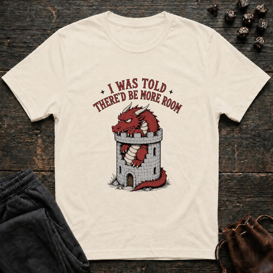I Was Told There'd Be More Room (Unisex T-Shirt)