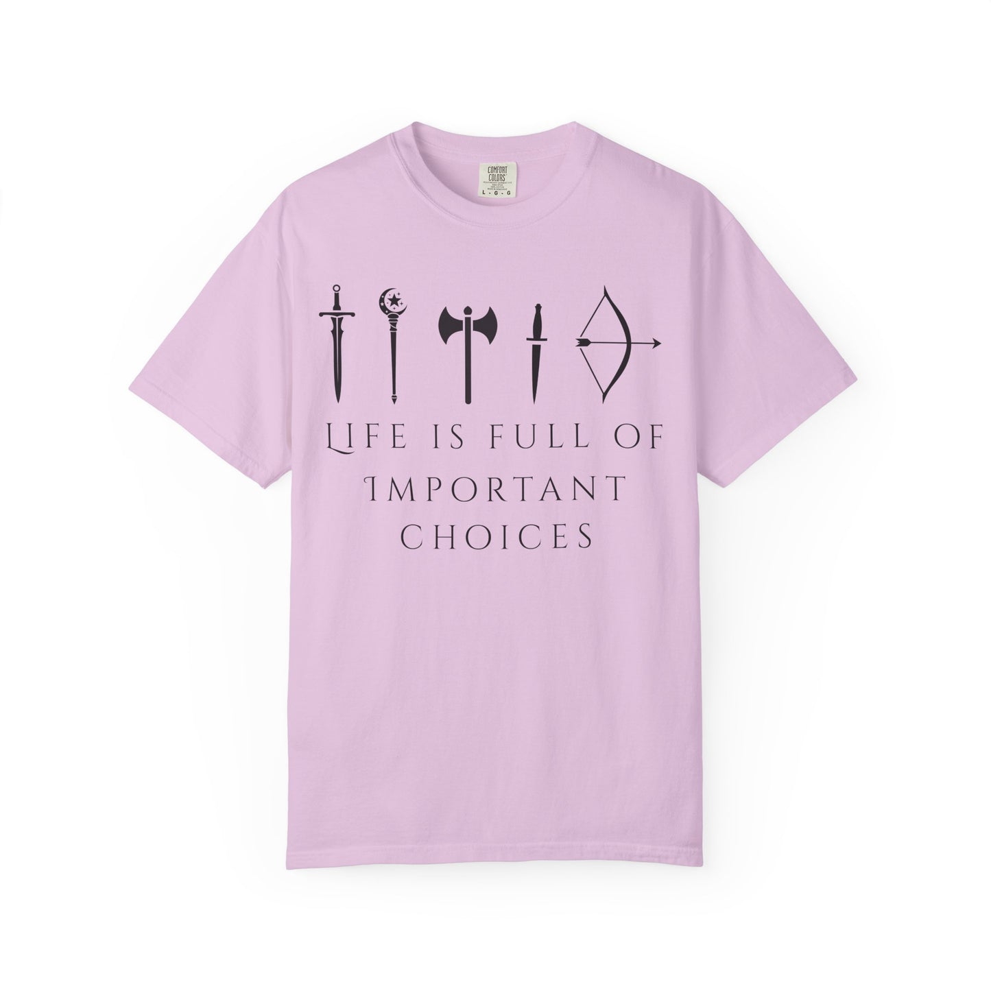 Life Is Full Of Important Choices (Unisex T-Shirt)
