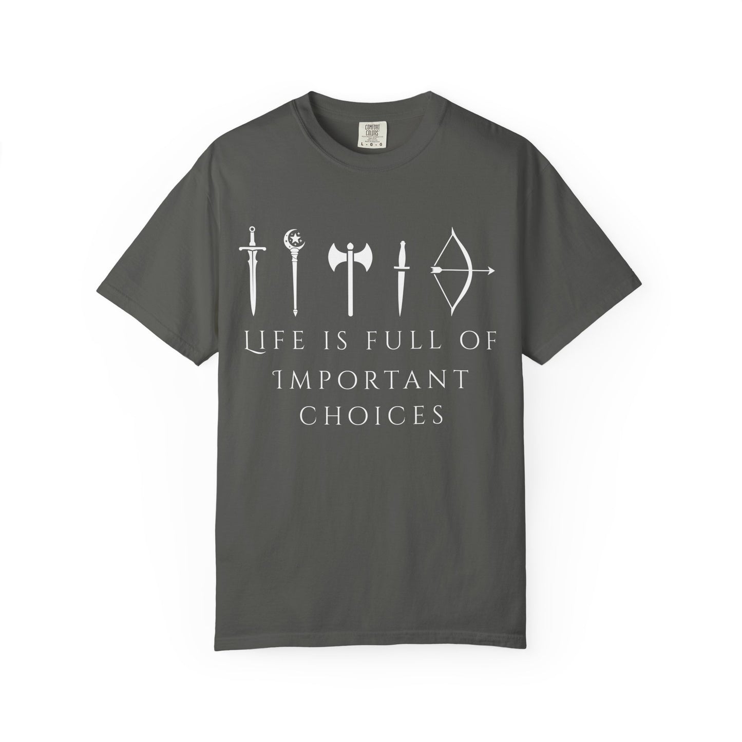 Life Is Full Of Important Choices (Unisex T-Shirt)