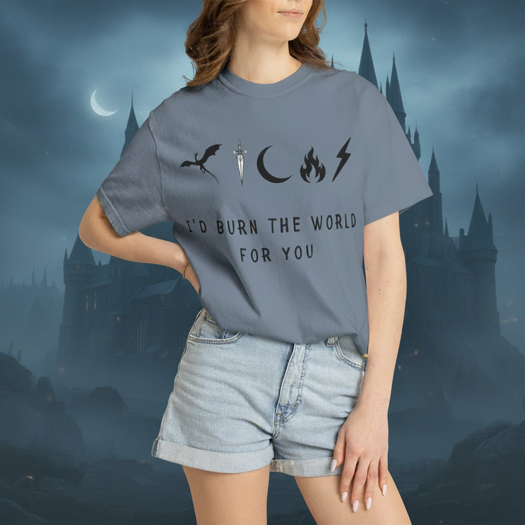 I'd Burn the World for You (Unisex T-Shirt)