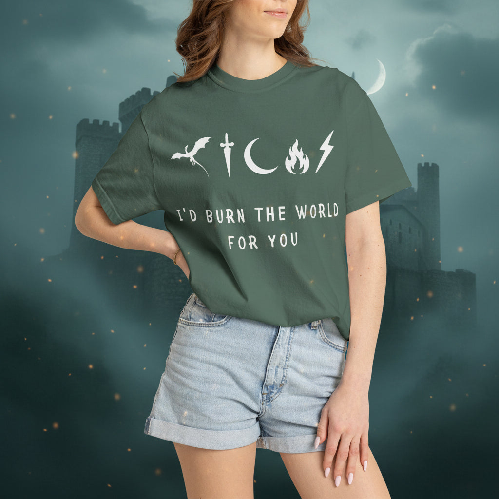 I'd Burn the World for You (Unisex T-Shirt)