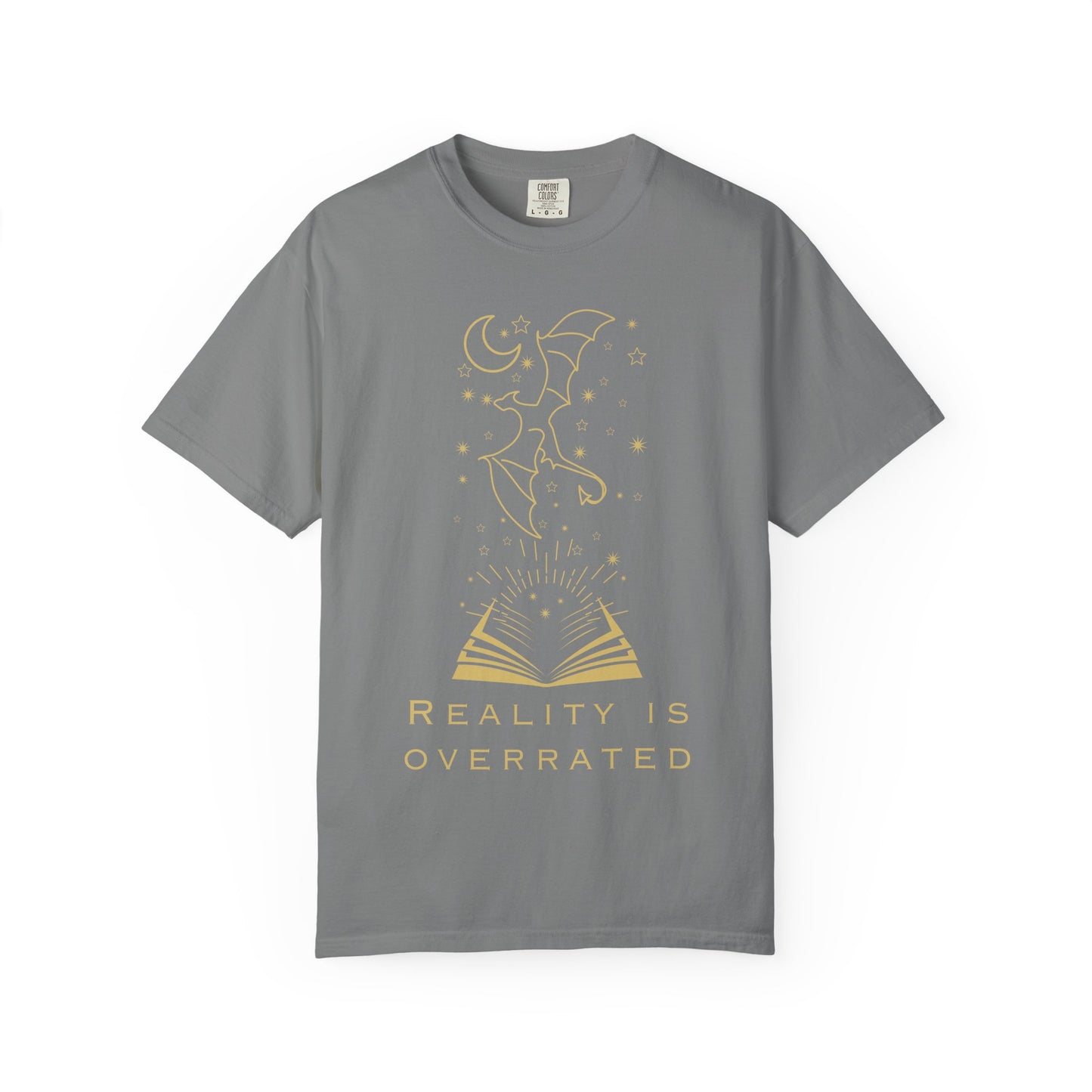 Reality Is Overrated (Unisex T-Shirt)