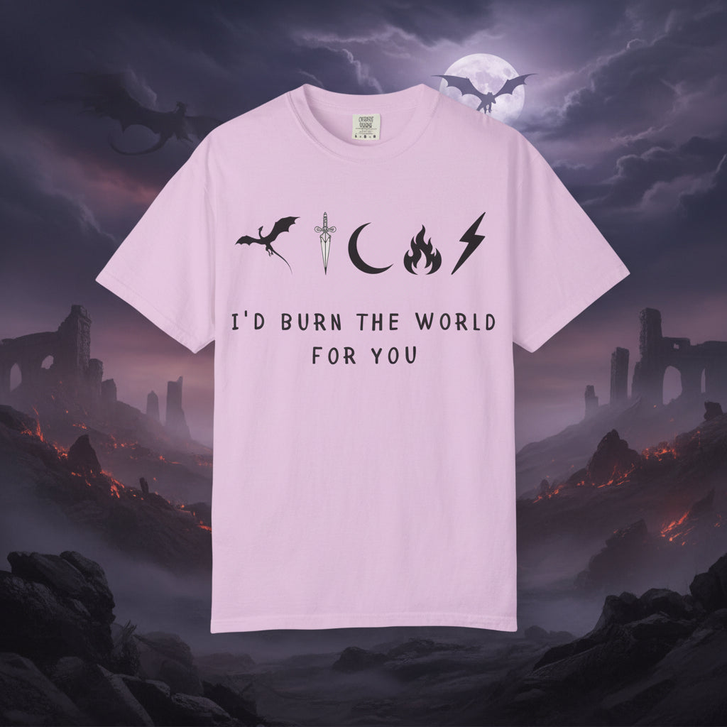 I'd Burn the World for You (Unisex T-Shirt)