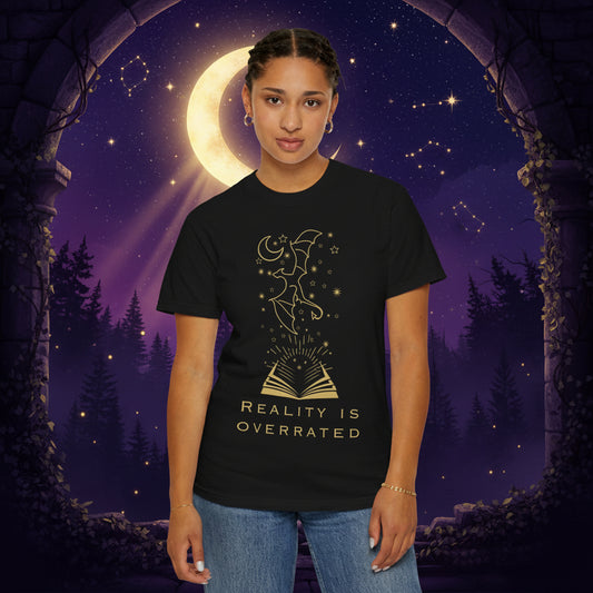Reality Is Overrated (Unisex T-Shirt)
