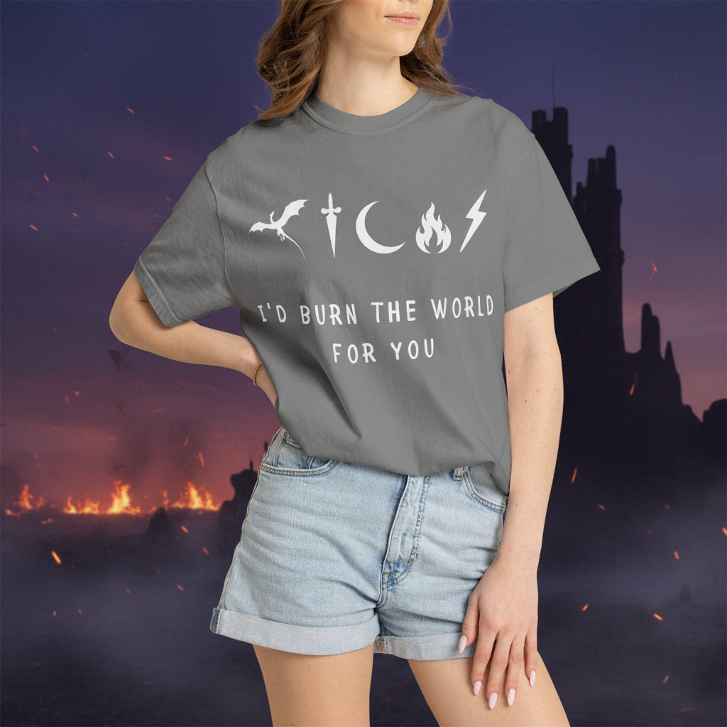I'd Burn the World for You (Unisex T-Shirt)
