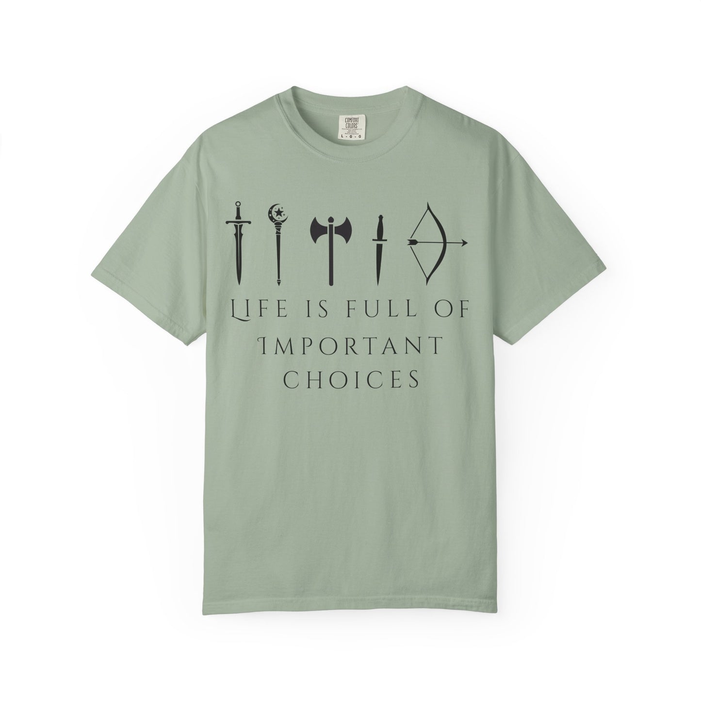 Life Is Full Of Important Choices (Unisex T-Shirt)