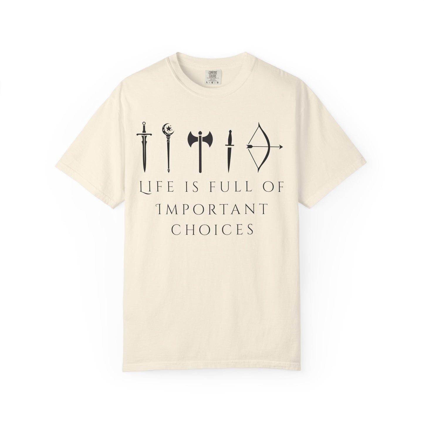 Life Is Full Of Important Choices (Unisex T-Shirt)