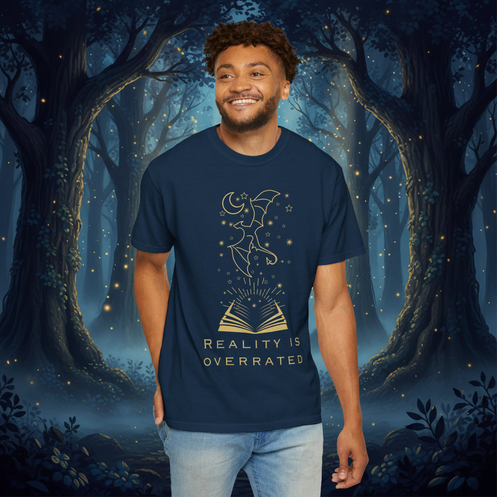 Reality Is Overrated (Unisex T-Shirt)